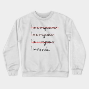 I Write Code - Funny Programming Jokes - Light Color Crewneck Sweatshirt